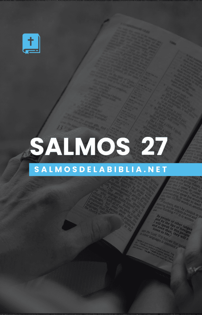 Salmo 27: Explicación, Significado y Aplicación | Reina Valera ️