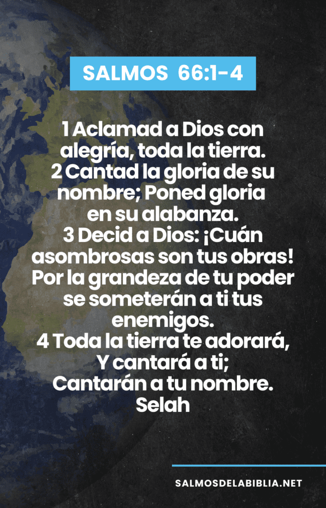 salmos 66 del 1 al 4