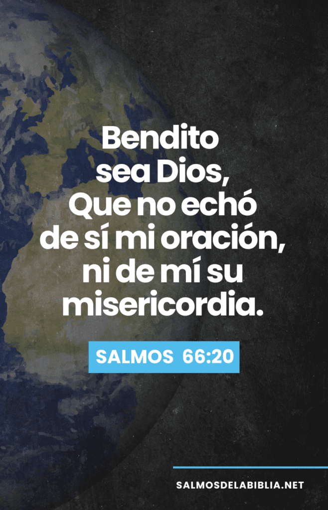 bendito sea dios que no echo de si mi oracion